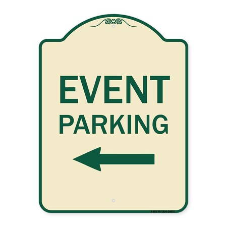Signmission Event Parking Only With Left Arrow Heavy-Gauge Aluminum Architectural Sign, 24" x 18", TG-1824-24072 A-DES-TG-1824-24072